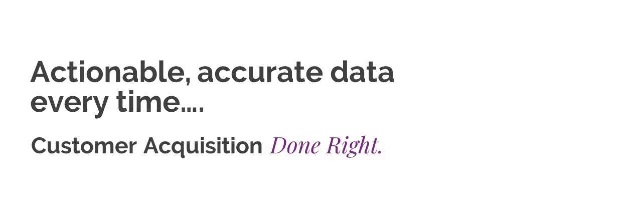 Flatiron Media – Cust Acquisition – Technology Animation Actionable, accurate data every time - proprietary lead generation system and email list providers